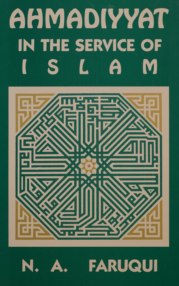 Ahmadiyyat in the Service of Islam